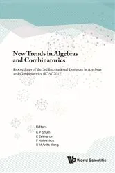 Book cover of New Trends In Algebras And Combinatorics - Proceedings Of The Third International Congress In Algebras And Combinatorics (Icac2017) by Kar Ping Shum