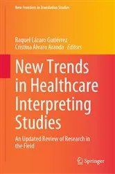 Book cover of New Trends in Healthcare Interpreting Studies by Raquel Lázaro Gutiérrez