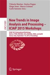 Book cover of New Trends in Image Analysis and Processing -- ICIAP 2015 Workshops by Vittorio Murino
