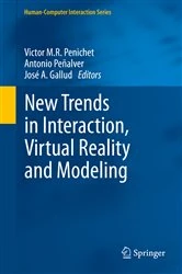 Book cover of New Trends in Interaction, Virtual Reality and Modeling by Victor M.R. Penichet