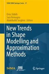 Book cover of New Trends in Shape Modelling and Approximation Methods by Driss Sbibih