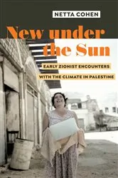 Book cover of New under the Sun by Cohen, Netta, Dr.