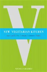 Book cover of New Vegetarian Kitchen by Nicola Graimes
