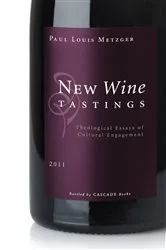 Book cover of New Wine Tastings by Paul Louis Metzger