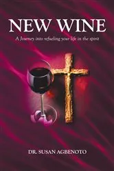 Book cover of New Wine by Dr. Susan Agbenoto