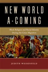 Book cover of New World A-Coming by Judith Weisenfeld