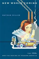 Book cover of New World Coming by Nathan Miller