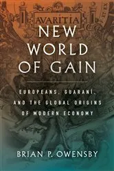 Book cover of New World of Gain by Brian P. Owensby