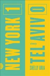 Book cover of New York 1, Tel Aviv 0 by Shelly Oria