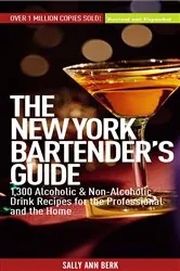 Book cover of New York Bartender's Guide by Sally Ann Berk