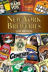 Book cover of New York Breweries (2nd ed.) by Lew Bryson