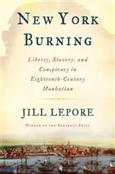 Book cover of New York Burning by Jill Lepore