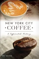 Book cover of New York City Coffee by Erin Meister