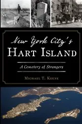 Book cover of New York City's Hart Island by Michael T. Keene