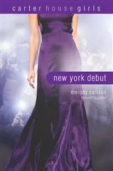Book cover of New York Debut by Melody Carlson