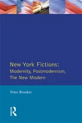 Book cover of New York Fictions by Peter Brooker