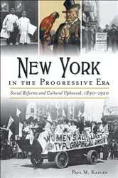 Book cover of New York in the Progressive Era by Paul M Kaplan