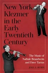 Book cover of New York Klezmer in the Early Twentieth Century by Joel E. Rubin