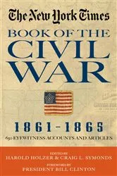 Book cover of New York Times Book of the Civil War 1861-1865 by Harold Holzer
