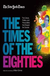 Book cover of New York Times: The Times of the Eighties by The New York Times