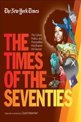 Book cover of New York Times: The Times of the Seventies by Unknown