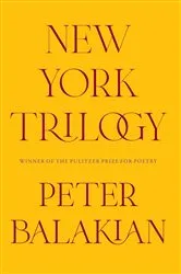Book cover of New York Trilogy by Peter Balakian
