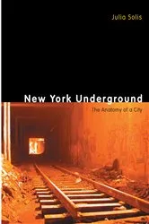 Book cover of New York Underground by Julia Solis