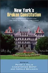Book cover of New York's Broken Constitution by Peter J. Galie