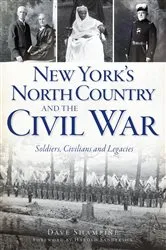 Book cover of New York's North Country and the Civil War by Dave Shampine