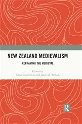 Book cover of New Zealand Medievalism by Anna Czarnowus