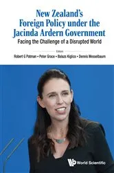 Book cover of New Zealand's Foreign Policy Under The Jacinda Ardern Government: Facing The Challenge Of A Disrupted World by Robert G Patman