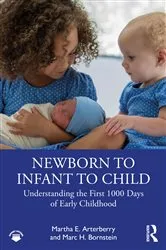 Book cover of Newborn to Infant to Child by Martha E. Arterberry