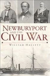 Book cover of Newburyport and the Civil War by William Hallett