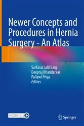 Book cover of Newer Concepts and Procedures in Hernia Surgery - An Atlas by Sarfaraz Jalil Baig