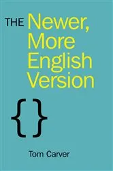 Book cover of Newer, More English Version by Tom Carver