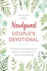 Book cover of Newlywed Couple's Devotional by Chris Bailey