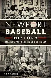 Book cover of Newport Baseball History by Rick Harris