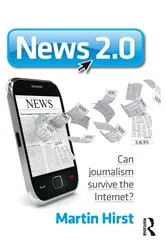 Book cover of News 2.0 by Martin Hirst