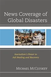 Book cover of News Coverage of Global Disasters by Unknown