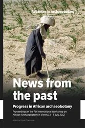 Book cover of News from the past: Progress in African archaeobotany by Ursula Thanheiser