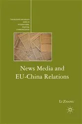 Book cover of News Media and EU-China Relations by L. Zhang