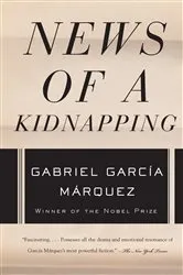 Book cover of News of a Kidnapping by Gabriel García Márquez