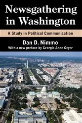 Book cover of Newsgathering in Washington by Dan Nimmo