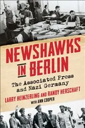 Book cover of Newshawks in Berlin by Larry Heinzerling