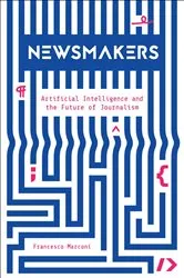 Book cover of Newsmakers by Francesco Marconi