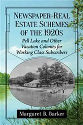 Book cover of Newspaper-Real Estate Schemes of the 1920s by Margaret B. Barker