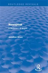 Book cover of Newspeak (Routledge Revivals) by Jonathon Green