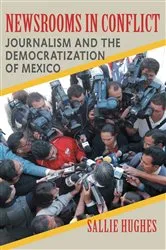 Book cover of Newsrooms in Conflict by Sallie Hughes
