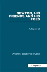 Book cover of Newton, his Friends and his Foes by A. Rupert Hall