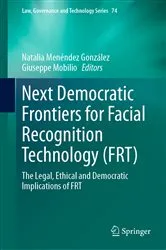 Book cover of Next Democratic Frontiers for Facial Recognition Technology (FRT) by Natalia Menéndez González